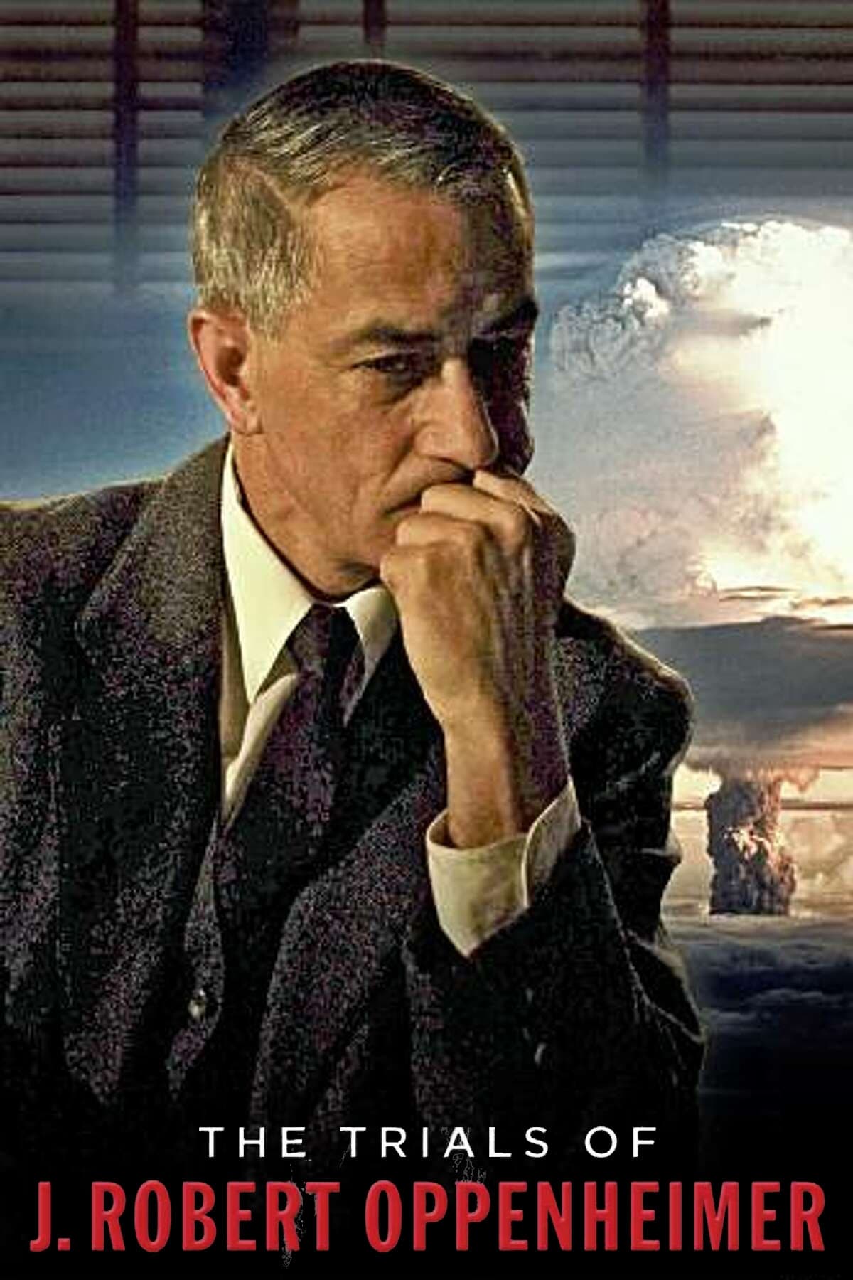 Постер The Trials of J. Robert Oppenheimer